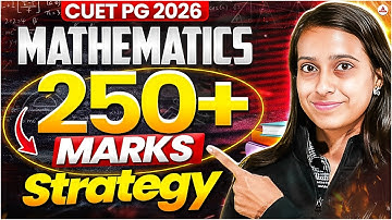 cuet pg 2026 Mathematics 250+ Marks Strategy 🔥 | Complete Study Plan