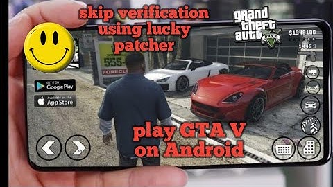 How to skip human license verification for GTA 5 by using lucky patcher 9.6.3.mod for 2021