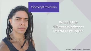 Typescript Essentials: What is the difference between Interface vs Type?