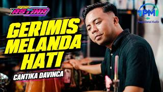 Download lagu CANTIKA DAVINCA - GERIMIS MELANDA HATI | NEW ASTINA LIVE MADIUN 🔊 PM AUDIO