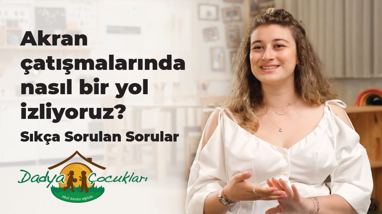 Anaokulu Seçmek - Sıkça Sorulan Sorular (Dadya Çocukları)
