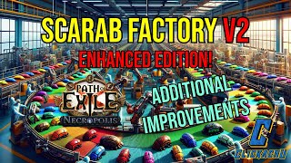 Scarab Factory v2! Efficient Farming Guide: Enhanced Edition with Additional Improvements - PoE 3.24