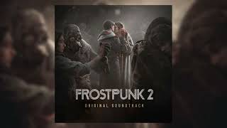 Frostpunk 2 Original Soundtrack - Changing Landscapes