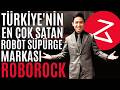 IDC'ye Göre Türkiye'nin En Çok Satan Robot Süpürge Markası | ROBOROCK