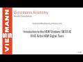 Online Seminar: Introduction to the NEW Vitodens 100 B1HE/B1KE & the NEW Digital Tools