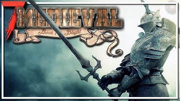 Medieval MOD | 7 Days To Die Let