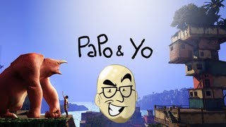 Let's Look At: Papo & Yo! [PC]