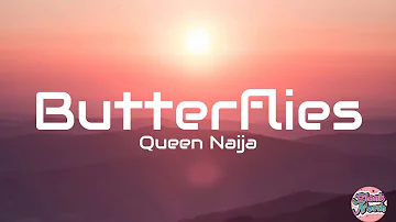 Butterflies Queen Naija - queen naija medicine roblox id