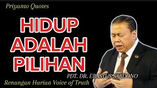 Hidup Adalah Pilihan  Pdt Dr Erastus Sabdono Truth Id Gski Rehobot Suara Kebenaran