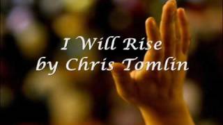 I Will Rise by Chris Tomlin (with Lyrics) chords