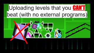 How to upload impossible levels (without external programs) in Geometry Dash.