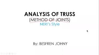 HOW TO ANALYZE A PLANE TRUSS using METHOD OF JOINTS or my "LABAY2X" style (BESFREN JOHNY)