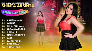 SHINTA ARSINTA 'ANAK LANANG' - FULL ALBUM VIDEO TRENDING TERBARU - SHINTA ARSINTA - ANAK LANANG