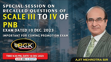 Session on Recalled Questions of Scale III to IV of PNB Exam dtd. 10.12.2023