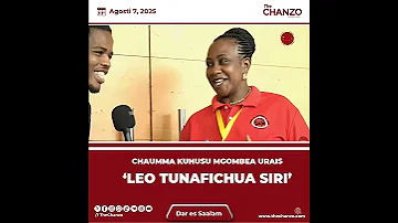 CHAUMMA Kufichua Siri Mgombea Wa Urais Leo Agosti 07 2025 