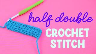 🧶 How to Half Double Crochet (Beginner Friendly Learn To CROCHET Series!)