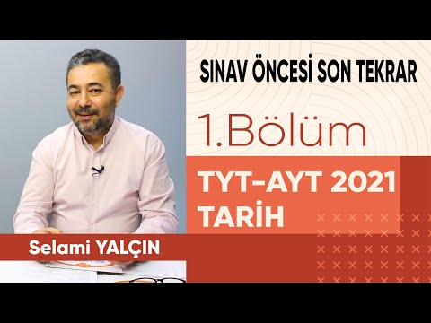 2021 TYT AYT TARİH TEKRARI I (Selami Yalçın)