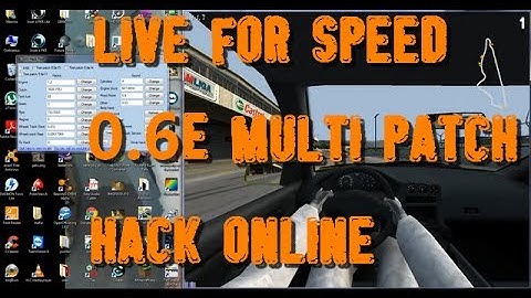 Live For Speed Multi 0.6e patch hack [New version]