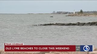 VIDEO: Old Lyme beaches off limits for what's expected to be a nice weekend