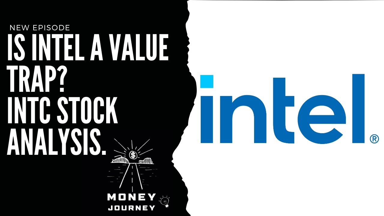 Is INTEL a Value Trap? INTC Stock Analysis YouTube