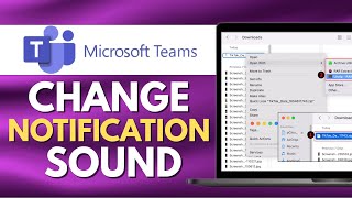 How to CHANGE MICROSOFT TEAMS NOTIFICATION SOUND (EASY)