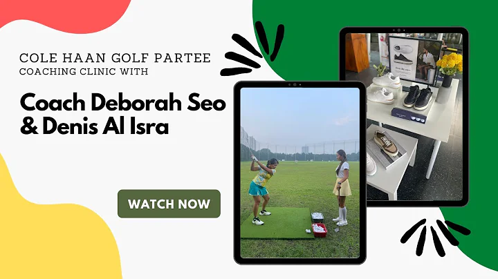 COLE HAAN GOLF PARTEE with COACH DEBORAH SEO & DEN...