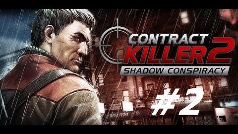 Contract Kill 2 - Walkthrough Part 2
