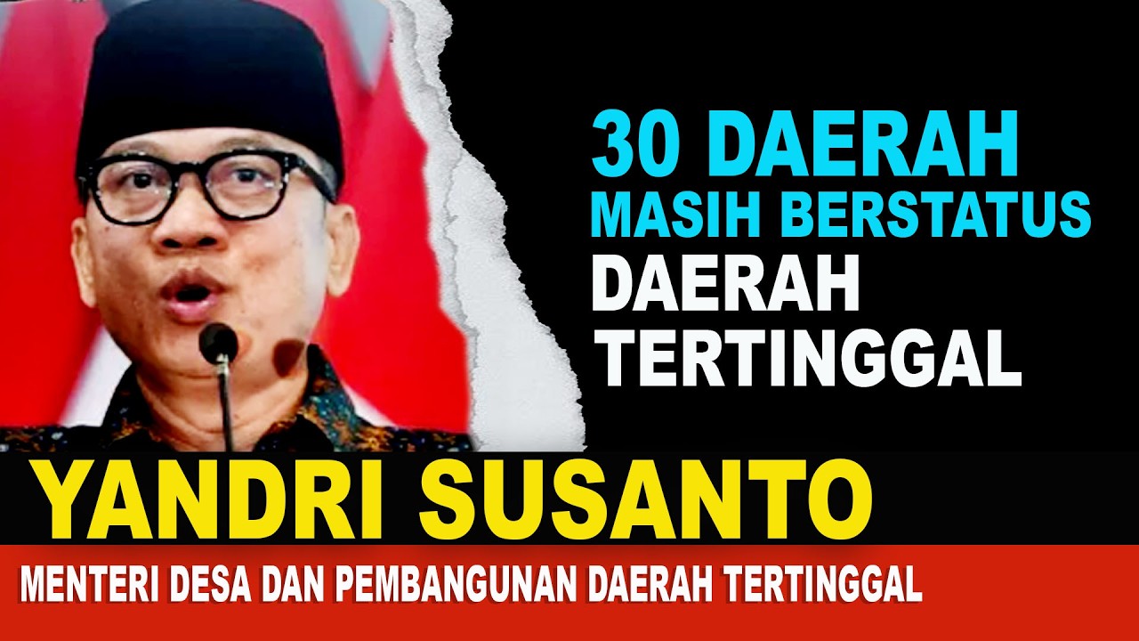 Tiga Puluh Daerah Berstatus Tertinggal di Indonesia