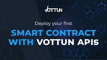 🔵 How to create a Smart Contract | Deploy using Vottun APIs