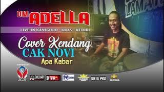 APA KABAR ALL ARTIS OM ADELLA // COVER KENDANG CAK NOPHIE // DHEHAN AUDIO