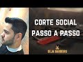 COMO FAZER CORTE SOCIAL PASSO A PASSO - Seja Barbeiro