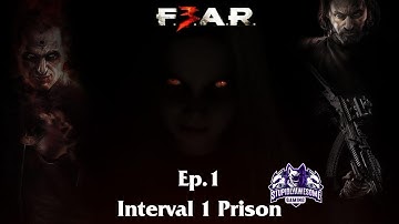 Fear 3 Ep 1 Interval 1 Prison