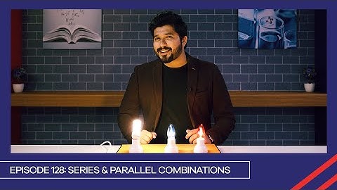 Learn with PGC | Smart Learning EP 128 | Series & Parallel Combinations