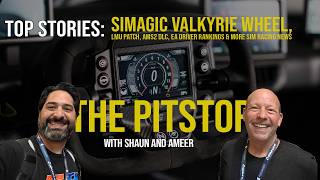 The Pitstop - Simagic Valkyrie Wheel, LMU Patch, AMS2 DLC, EA Driver Rankings & More Sim Racing News