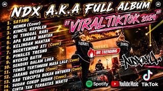 Download lagu NDX AKA FANILIA FULL ALBUM TERBARU || SAYANG - NEMEN - KIMCIL KEPOLEN || FAMILIA LOVE STORY
