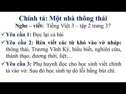 Chính tả Lớp 3 - Tuần 22 - Bài: Một nhà thông thái