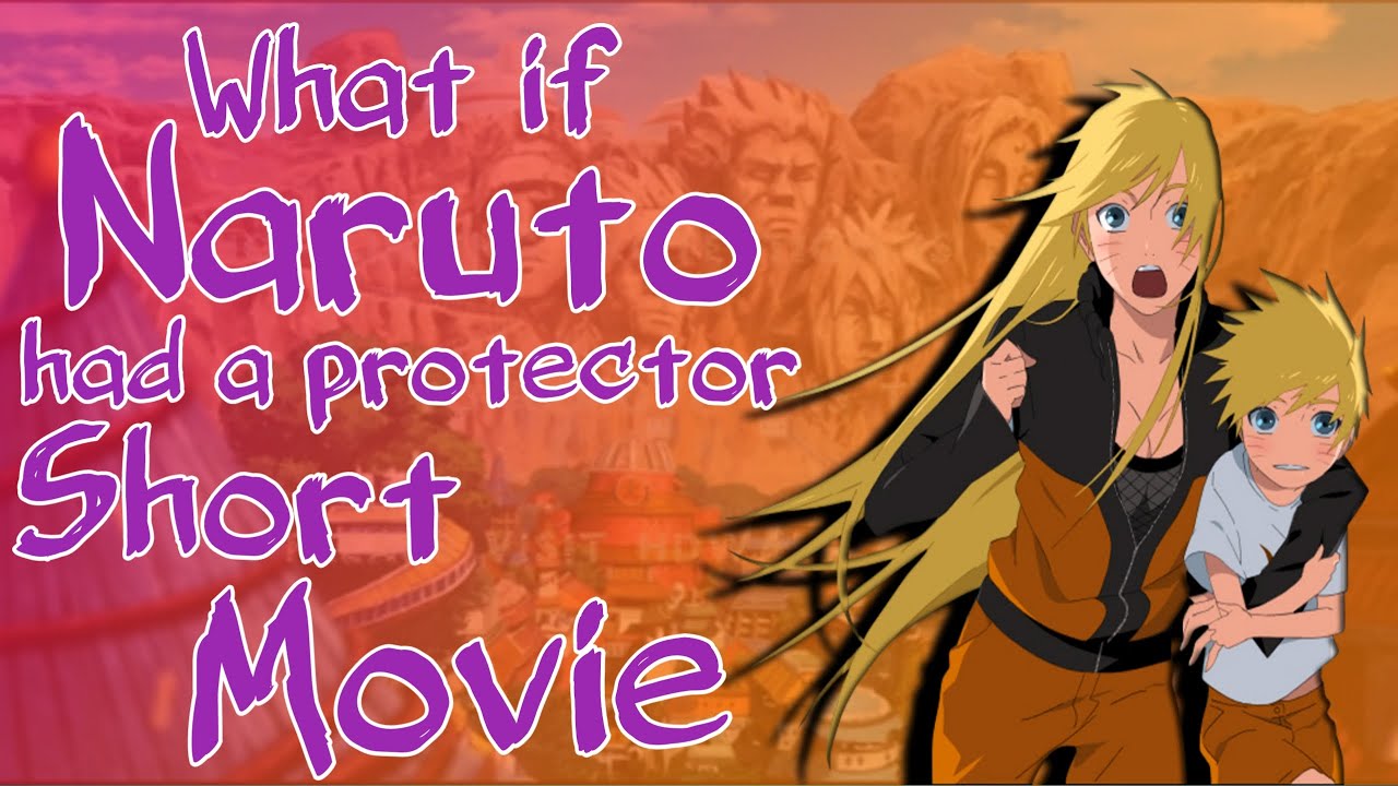 What if Naruto had a protector Short Movie