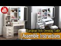 How to Assemble European Style Dressing Table | Simple and Easy Instruction guide 2022