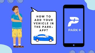 How to add a vehicle in the Park+ app | Park+ screenshot 4