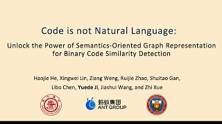 USENIX Security '24 - Code is not Natural Language: Unlock the Power of Semantics-Oriented Graph...