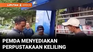 Mencerdaskan Masyarakat, Pemda Menyediakan Perpustakaan Keliling di Pasar | Liputan 6 Ambon