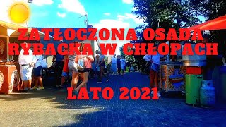 Zatłoczona Osada Rybacka W Chłopach Lato 2021