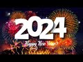 Happy new year songs playlist  new year music mix 2024 best happy new year songs 2024