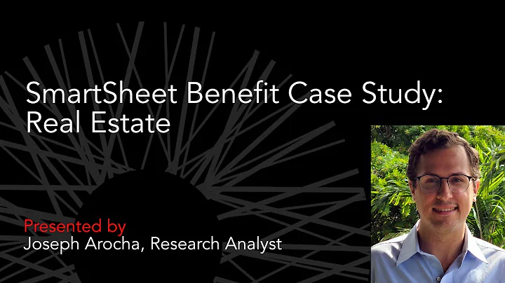 SmartSheet Benefit Case Study: Real Estate - Josep...