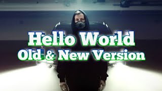 Alan walker & Torine - Hello World (Old & New Version) (S.H Marshup)