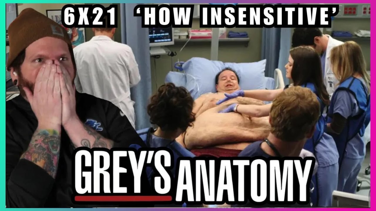 First time watching Grey's Anatomy REACTION 6x21 'How Insensitive'