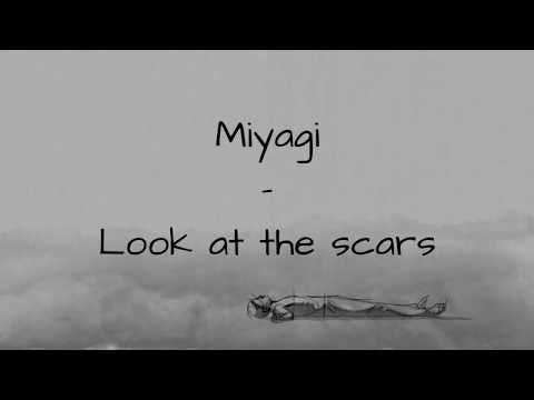 Look at the scars–Miyagi & Andy Panda(english translation lyrics)