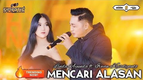 MENCARI ALASAN - LINDA AYUNDA FT IRWAN KRISDIYANTO - SIMPATIK MUSIC