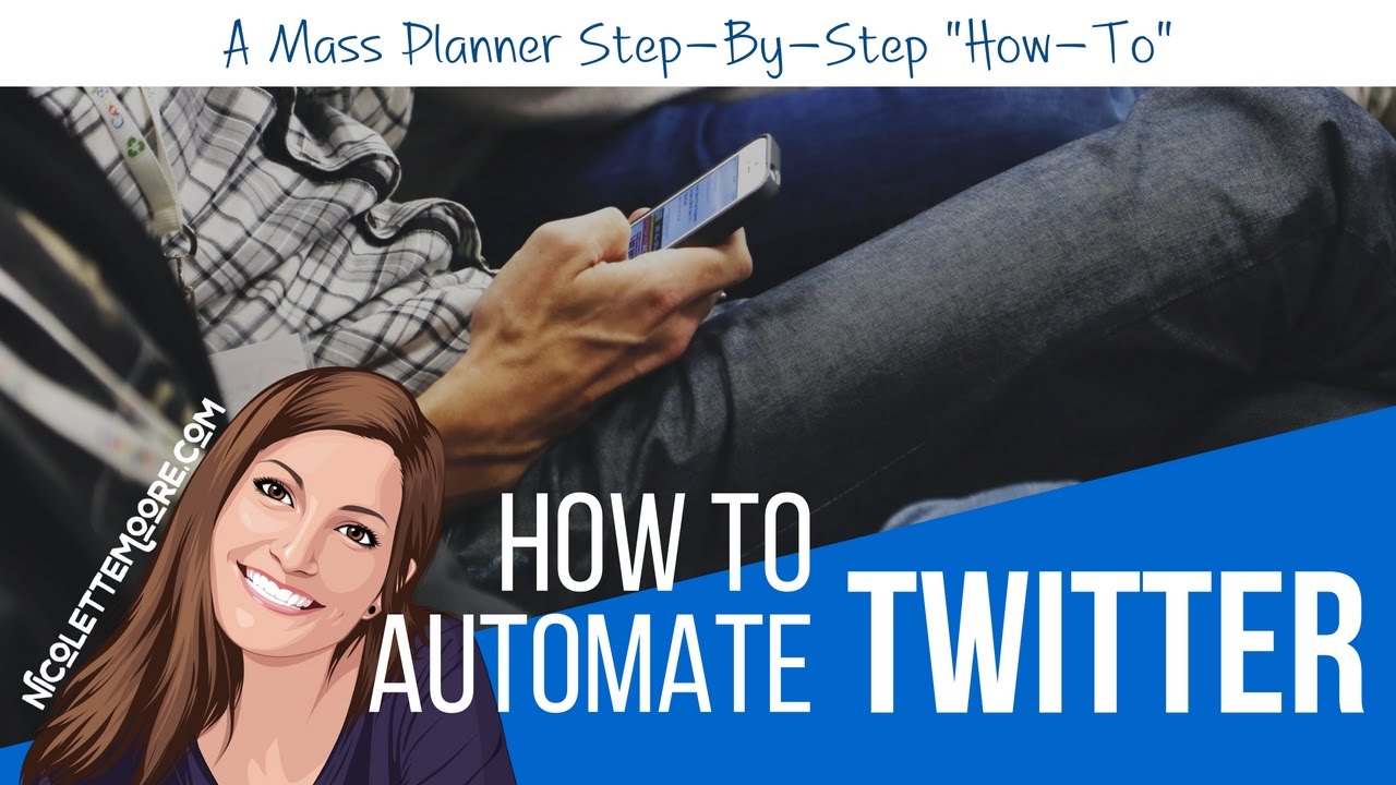 Social Media Automation How-To | Automate Twitter With Mass Planner