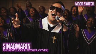 Sinabmarin - Mood Switch (Soul Gospel Cover)